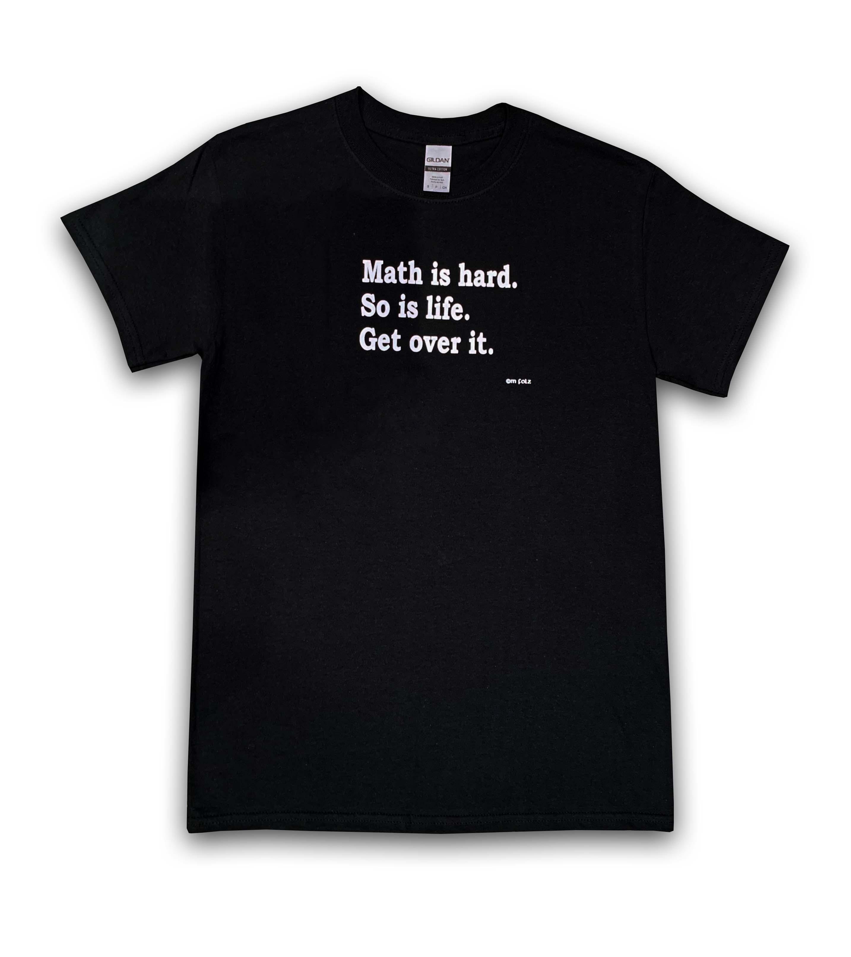 Math Is Hard T-Shirt Math Is Hard T-Shirt